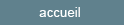 Retour &agrave; l'accueil
